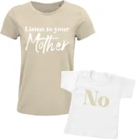 Matching shirt Moeder & Dochter Moeder & Zoon | Listen to your mother-No | Dames Maat XL Kind Maat 68